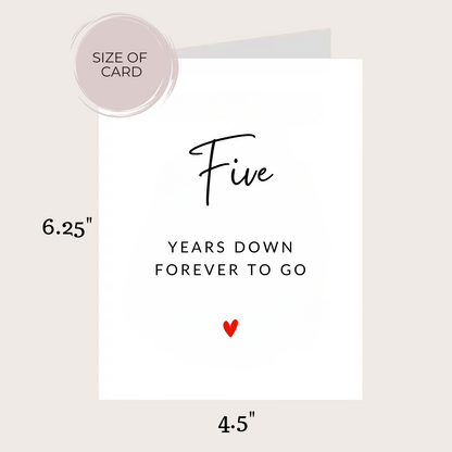 FIVE YEARS DOWN ANNIVERSARY CARD