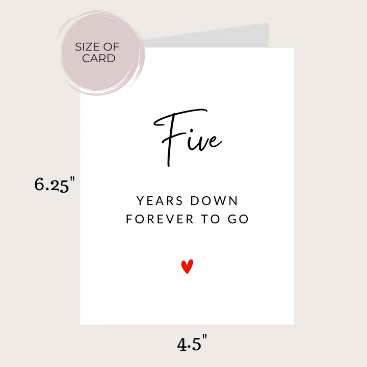 FIVE YEARS DOWN ANNIVERSARY CARD