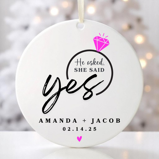 SHE SAID YES ORNAMENT