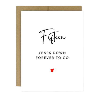 FIFTEEN YEARS DOWN ANNIVERSARY CARD