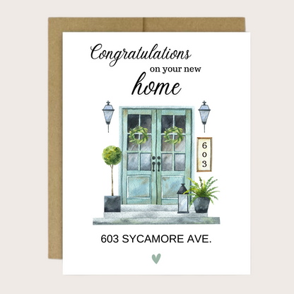 A personalized greeting card with a front door and custom address. Congratulations on  your new home!