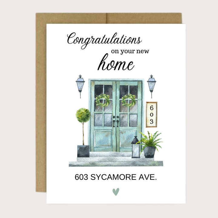 A personalized greeting card with a front door and custom address. Congratulations on  your new home!