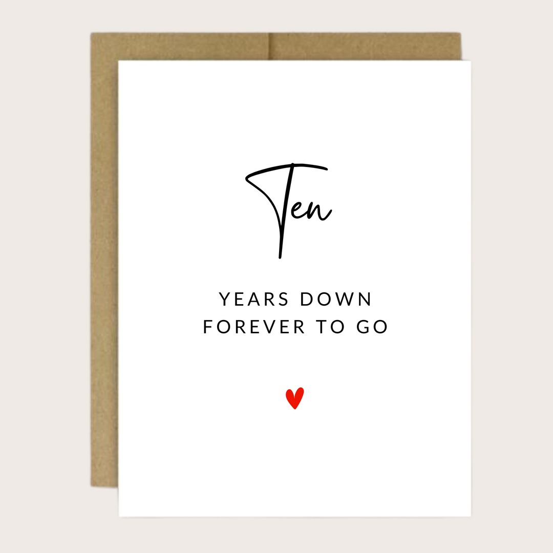 Greeting card ten years down forever to go.